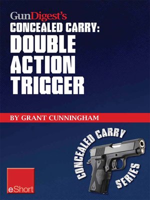 cover image of Gun Digest's Double Action Trigger Concealed Carry eShort
